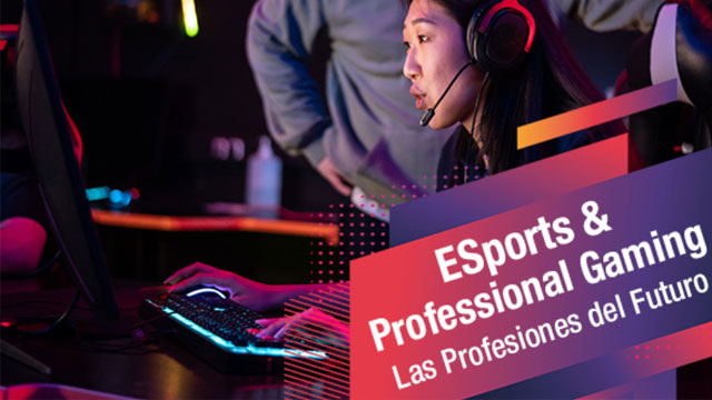 Webinar ‘ESports & Professional gaming, las profesiones del futuro’ 